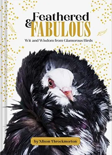 Produktbild: Feathered & Fabulous: Wit and Wisdom from Glamorous Birds