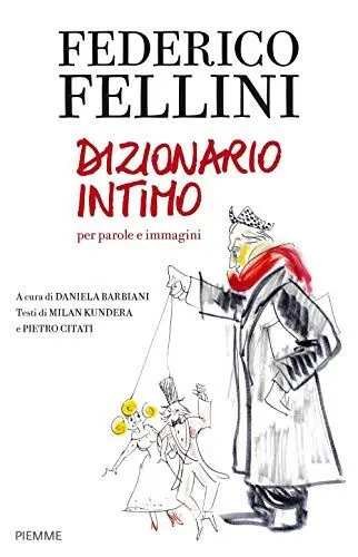 Produktbild: Federico Fellini. Dizionario intimo per parole e immagini
