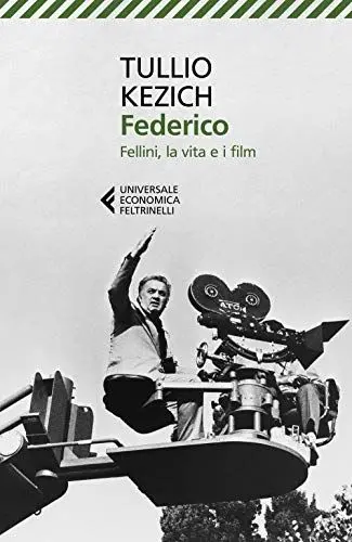 Produktbild: Federico. Fellini, la vita e i film (Universale economica. Vite narrate)