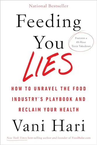 Produktbild: Feeding You Lies: How to Unravel the Food Industry’s Playbook and Reclaim Your Health