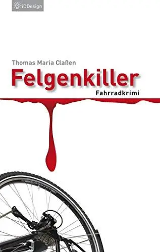 Produktbild: Felgenkiller: Fahrradkrimi (Manni Hanraths)