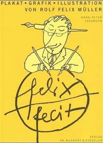 Produktbild: felix fecit: Plakat - Grafik - Illustration