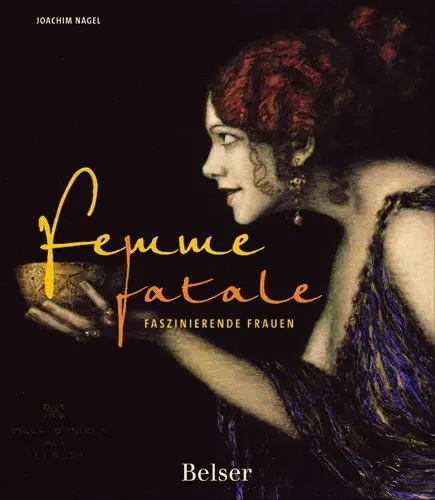 Produktbild: Femme fatale: Faszinierende Frauen