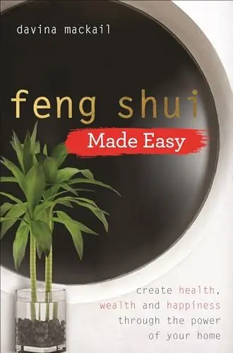 Produktbild: Feng Shui Made Easy: Create Health, Wealth and Happiness through the Power of Your Home