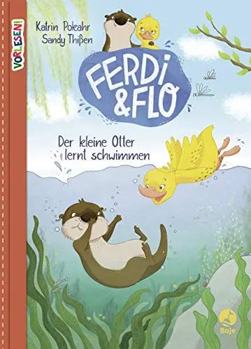 Produktbild: Ferdi & Flo - Der kleine Otter lernt schwimmen (Band 1): Eine Geschichte ab 5 Jahren über Freundschaft und den Mut, Neues zu wagen