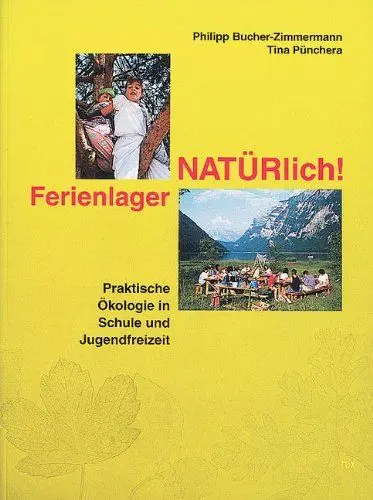 Produktbild: Ferienlager NATÜRlich!: Prakische Ökologie in Schule und Freizeit