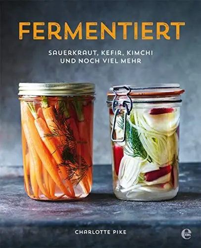 Produktbild: Fermentiert: Sauerkraut, Kefir, Kimchi und noch viel mehr