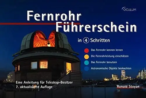 Produktbild: Fernrohr-Führerschein in 4 Schritten: Eine Anleitung für Teleskop-Besitzer