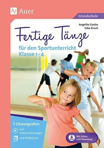 Produktbild: Fertige Tänze für den Sportunterricht Klasse 1-4: 7 Choreografien mit Videoanleitungen und Bildkarten