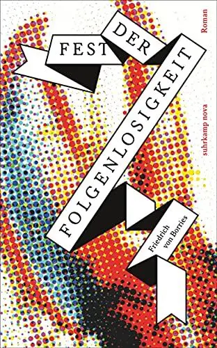 Produktbild: Fest der Folgenlosigkeit: Roman (suhrkamp nova)