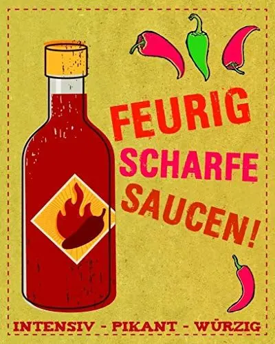 Produktbild: Feurig scharfe Saucen: Intensiv - Pikant - Würzig