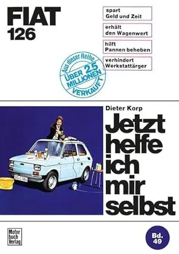 Produktbild: Fiat 126: Reprint der 1. Auflage 1975 (Jetzt helfe ich mir selbst)