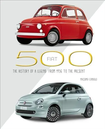 Produktbild: Fiat 500: The History of a Legend from 1936 to the Present