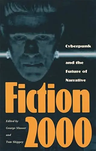 Produktbild: Fiction 2000: Cyberpunk and the Future of Narrative (Proceedings of the J. Lloyd Eaton Conference on Science Fiction and Fantasy Lite)