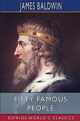 Produktbild: Fifty Famous People (Esprios Classics): A Book of Short Stories