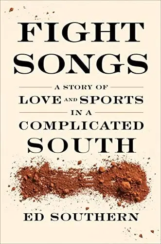 Produktbild: Fight Songs: A Story of Love and Sports in a Complicated South