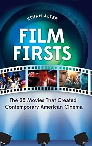 Produktbild: Film Firsts: The 25 Movies That Created Contemporary American Cinema