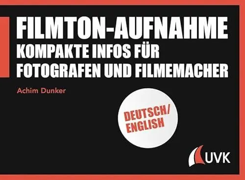 Produktbild: Filmton-Aufnahme: Kompakte Infos für Fotografen und Filmemacher (Praxis Film)
