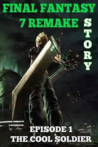Produktbild: Final Fantasy 7 Remake Story: Episode 1. The Cool Soldier