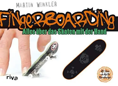Produktbild: Fingerboarding (Buch + Fingerboard): Alles über das Skaten mit der Hand