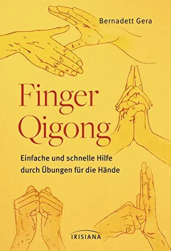 Produktbild: Finger-Qigong: Einfache und schnelle Hilfe durch Übungen für die Hände