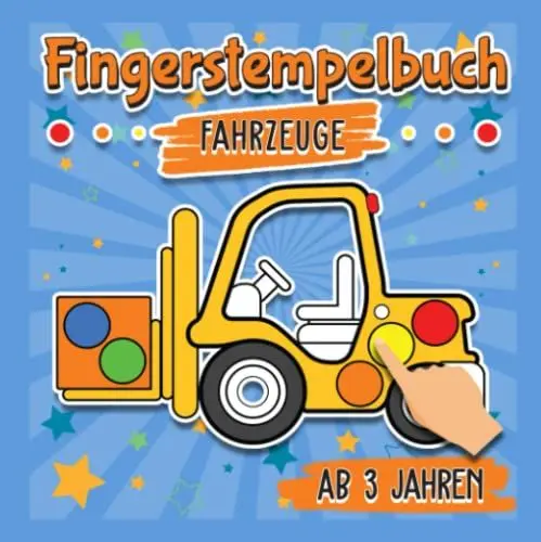 Produktbild: Fingerstempelbuch Ab 3 Jahren - Verschiedene Fahrzeuge: Transportmittel kennenlernen durch Fingerstempeln - Bastelbuch für kleine Entdecker - Spaß mit ... Stempeln - mit Bagger, Flugzeug, Auto und co.