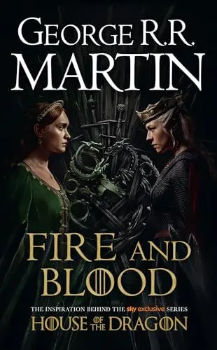 Produktbild: Fire and Blood: The inspiration for HBO and Sky TV series HOUSE OF THE DRAGON from the internationally bestselling creator of GAME OF THRONES (A Song of Ice and Fire)