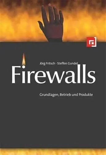 Produktbild: Firewalls im Unternehmenseinsatz: Grundlagen, Betrieb und Produkte