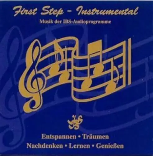 Produktbild: First Step Instrumental: Musik der Serie First Step - IBS Audioprogramm für Emotionale Stabilität