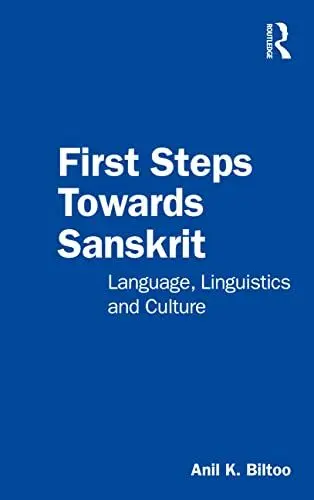 Produktbild: First Steps Towards Sanskrit: Language, Linguistics and Culture