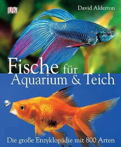 Produktbild: Fische für Aquarium und Teich: Die grosse Enzyklopädie mit 800 Arten: Die große Enzyklopädie mit 800 Arten