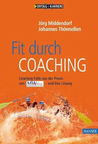 Produktbild: Fit durch Coaching: Coaching-Fälle aus der Praxis von Managementwissen Online - und ihre Lösung