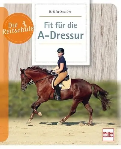 Produktbild: Fit für die A-Dressur (Die Reitschule)
