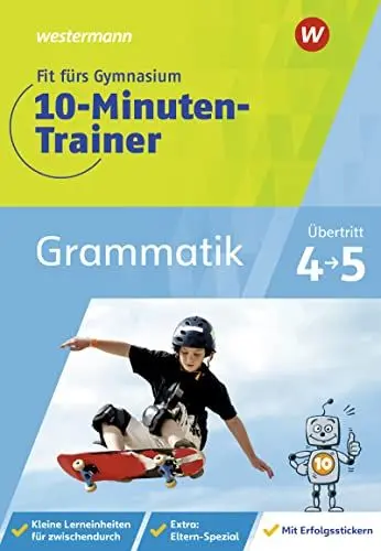 Produktbild: Fit fürs Gymnasium - 10-Minuten-Trainer: Übertritt 4 / 5 Deutsch Grammatik