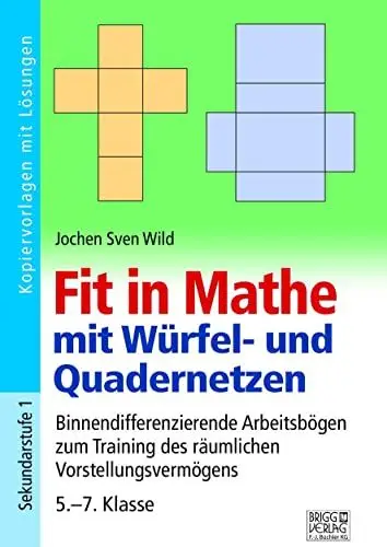 Produktbild: Fit in Mathe mit Würfel- und Quadernetzen: Binnendifferenzierende Arbeitsbögen zum Training des räumlichen Vorstellungsvermögens 5.-7. Klasse