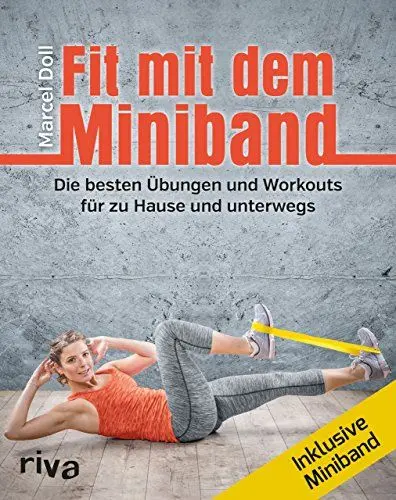 Produktbild: Fit mit dem Miniband: Die besten Übungen und Workouts für zu Hause und unterwegs. Inkl. Miniband