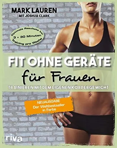 Produktbild: Fit ohne Geräte für Frauen: Trainieren mit dem eigenen Körpergewicht. Neuausgabe: Der Weltbestseller in Farbe