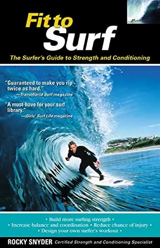 Produktbild: Fit to Surf: The Surfer's Guide to Strength and Conditioning