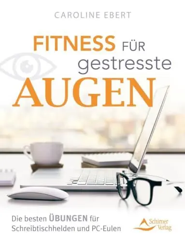 Produktbild: Fitness für gestresste Augen: Die besten Übungen für Schreibtischhelden und PC-Eulen