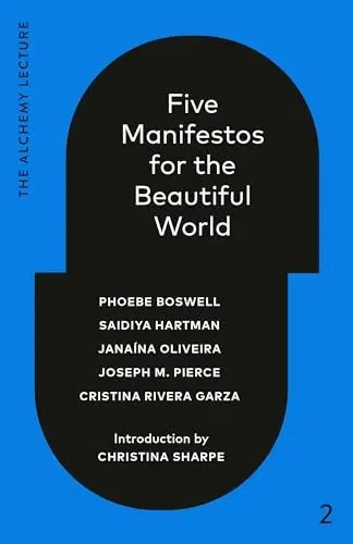Produktbild: Five Manifestos for the Beautiful World: The Alchemy Lecture 2023