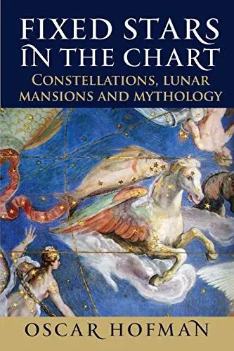 Produktbild: Fixed Stars in the Chart: Constellations, Lunar Mansions and Mythology