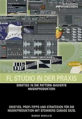 Produktbild: FL Studio in der Praxis: Einstieg in die Pattern-basierte Musikproduktion