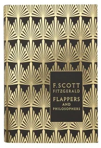 Produktbild: Flappers and Philosophers: The Collected Short Stories of F. Scott Fitzgerald (Penguin F Scott Fitzgerald Hardback Collection)