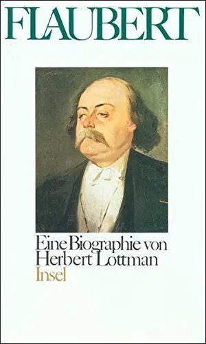 Produktbild: Flaubert: Eine Biographie