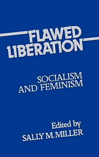 Produktbild: Flawed Liberation: Socialism and Feminism (Contributions in Women's Studies)