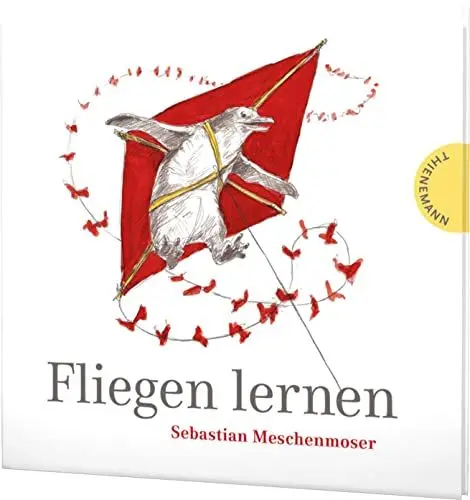 Produktbild: Fliegen lernen: Bilderbuch. Das gefeierte Kinderbuch über Mut und Träume