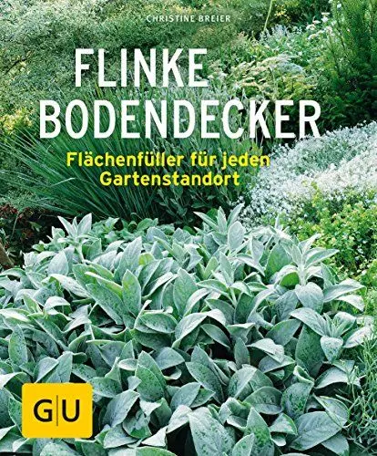 Produktbild: Flinke Bodendecker: Flächenfüller für jeden Gartenstandort (GU Gartengestaltung)