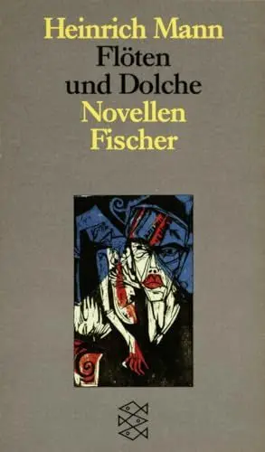 Produktbild: Flöten und Dolche: Novellen (Heinrich Mann, Studienausgabe in Einzelbänden (Taschenbuchausgabe))