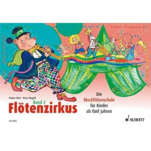 Produktbild: Flötenzirkus Band 2: Die Blockflötenschule für Kinder ab fünf Jahren. Sopran-Blockflöte.