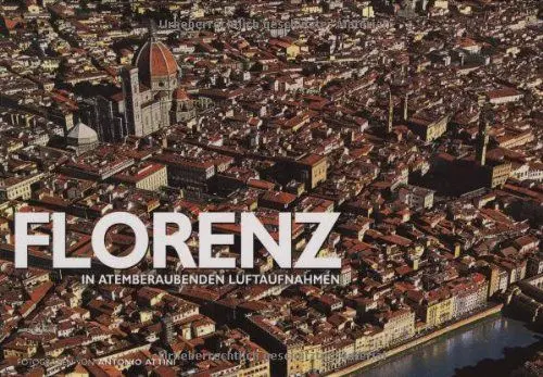 Produktbild: Florenz: In atemberaubenden Luftaufnahmen